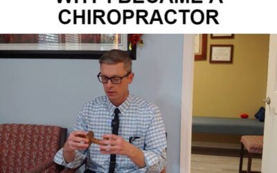 Why I Became A Chiropractor